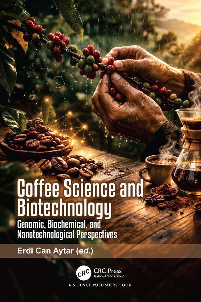 Coffee Science and Biotechnology by Erdi Can Aytar