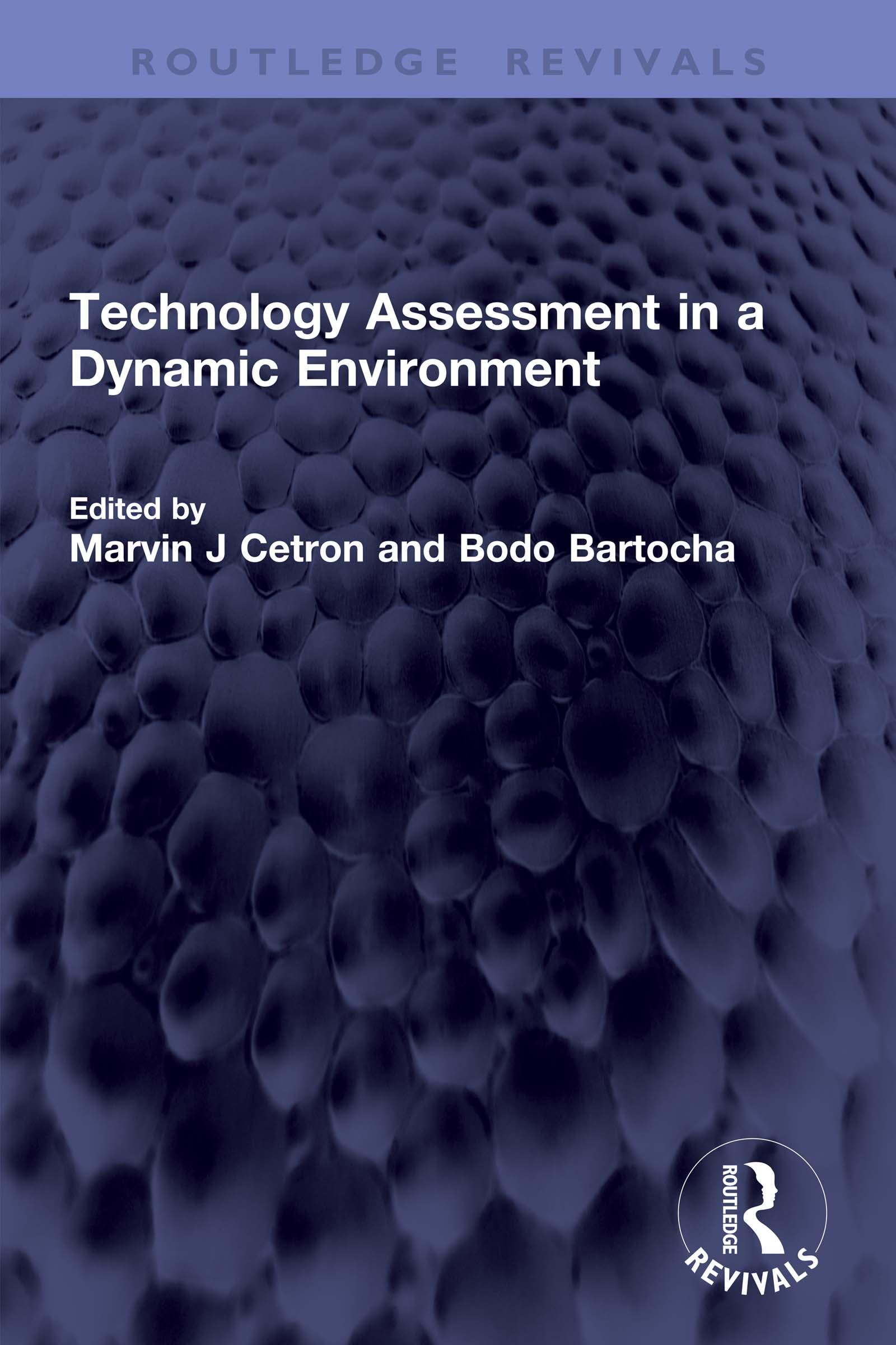 Technology Assessment in a Dynamic Environment