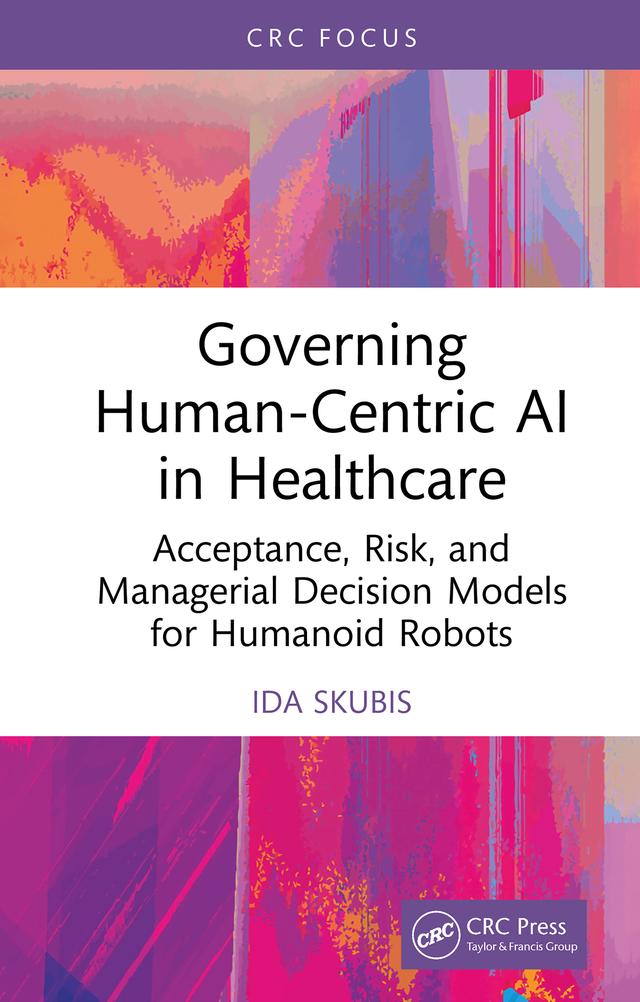 Governing Human-Centric AI in Healthcare by Ida Skubis