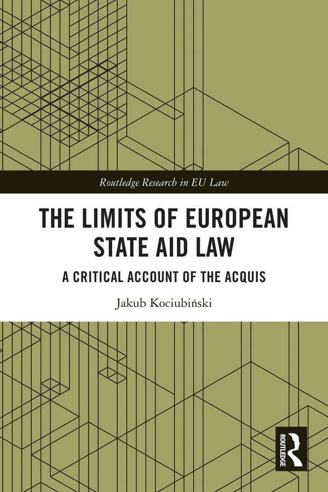 The Limits of European State Aid Law by Jakub Kociubiński