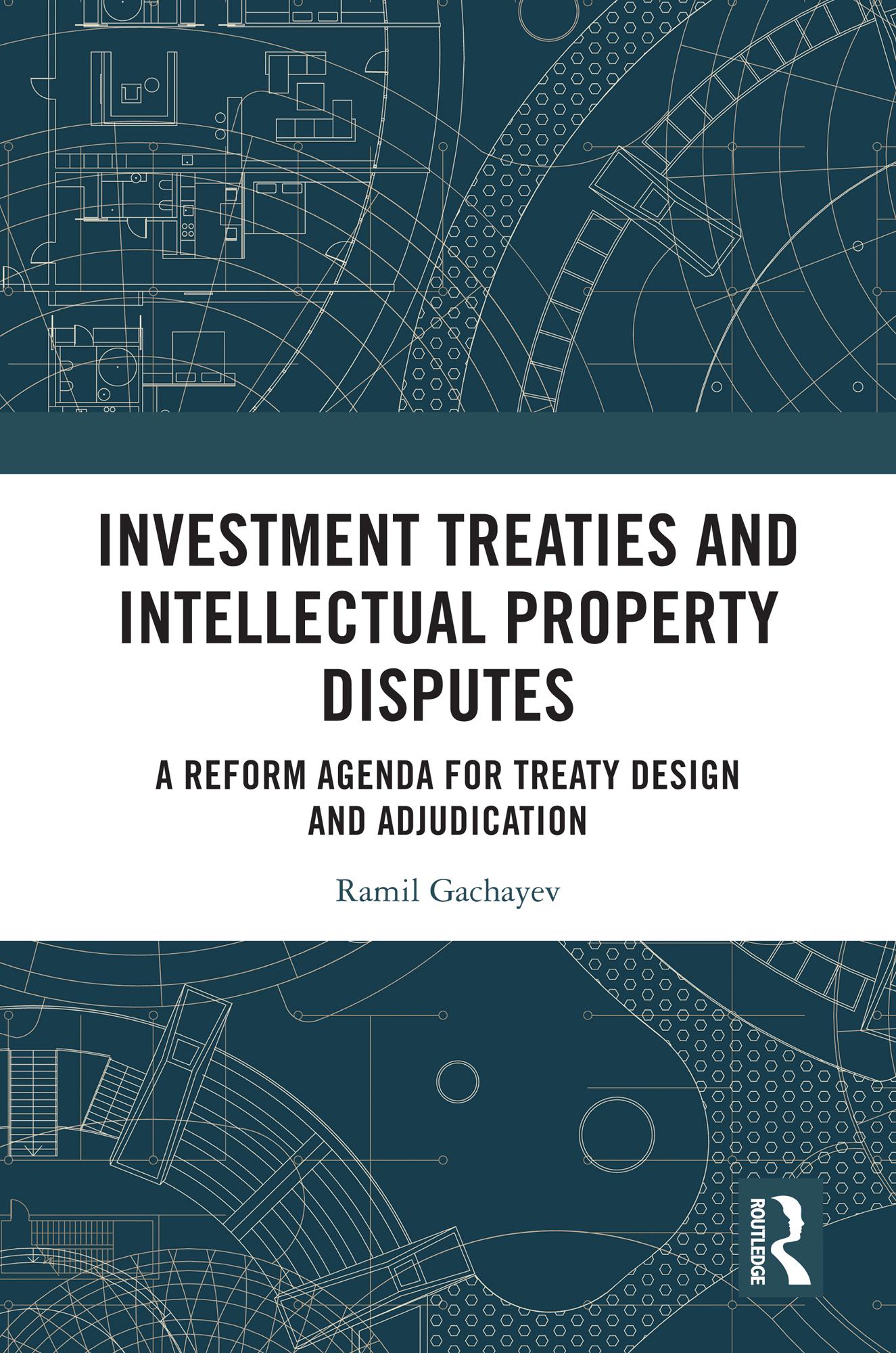 Investment Treaties and Intellectual Property Disputes