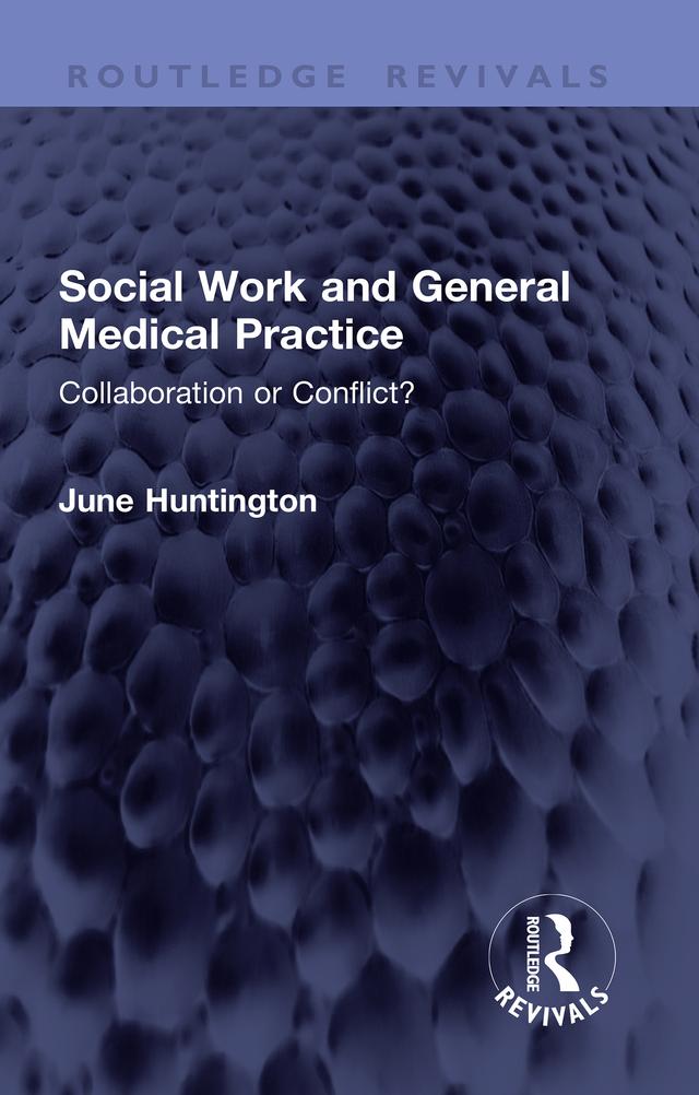 Social Work and General Medical Practice by June Huntington
