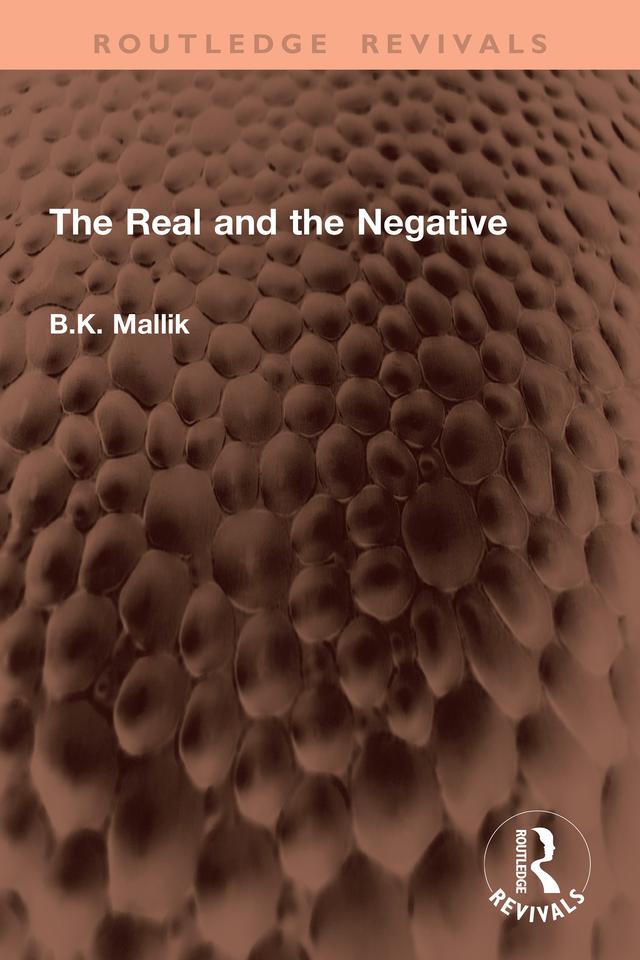 The Real and the Negative by B.K. Mallik