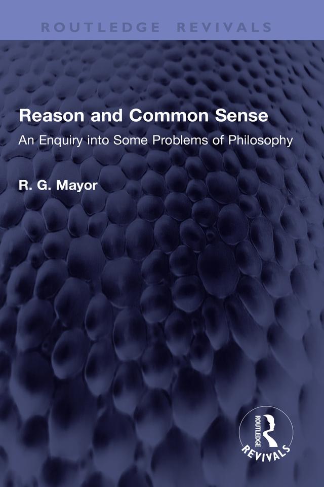 Reason and Common Sense by R. G. Mayor