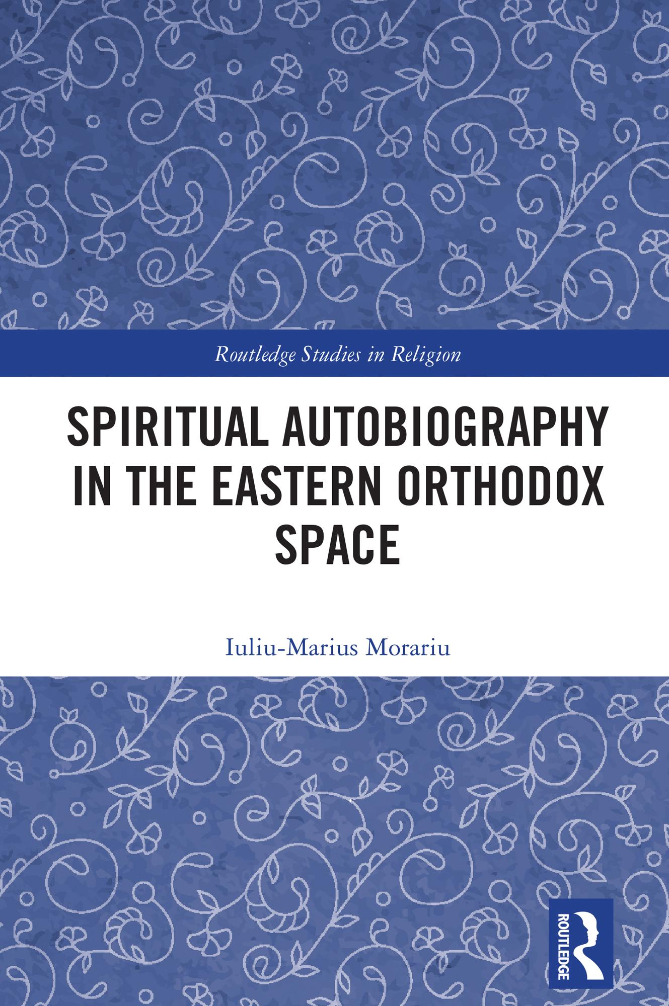 Spiritual Autobiography in the Eastern Orthodox Space