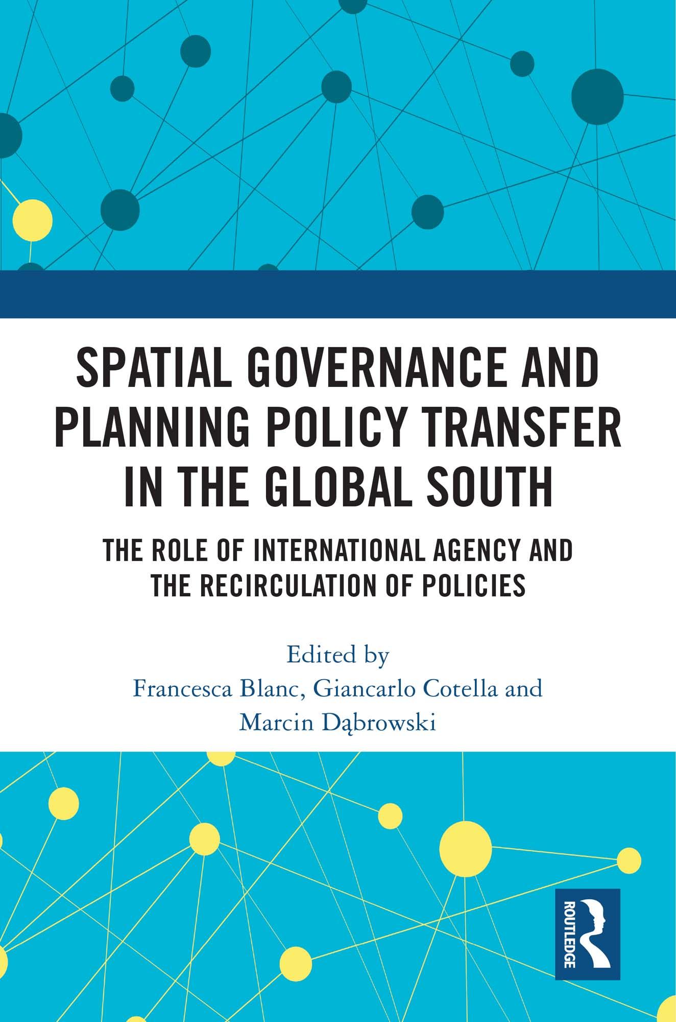 Spatial Governance and Planning Policy Transfer in the Global South