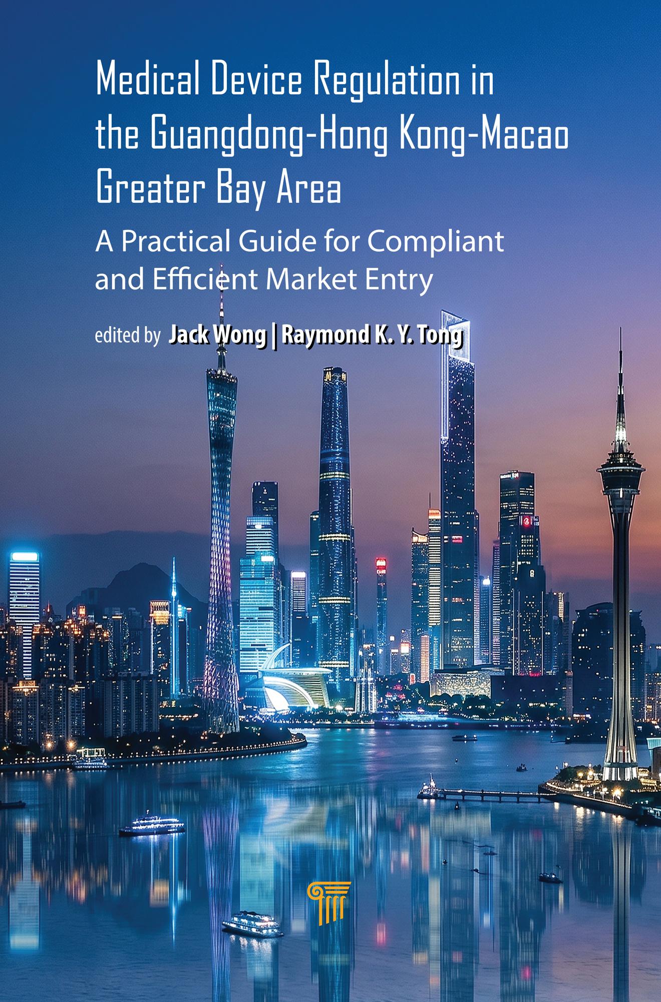 Medical Device Regulation in the Guangdong-Hong Kong-Macao Greater Bay Area