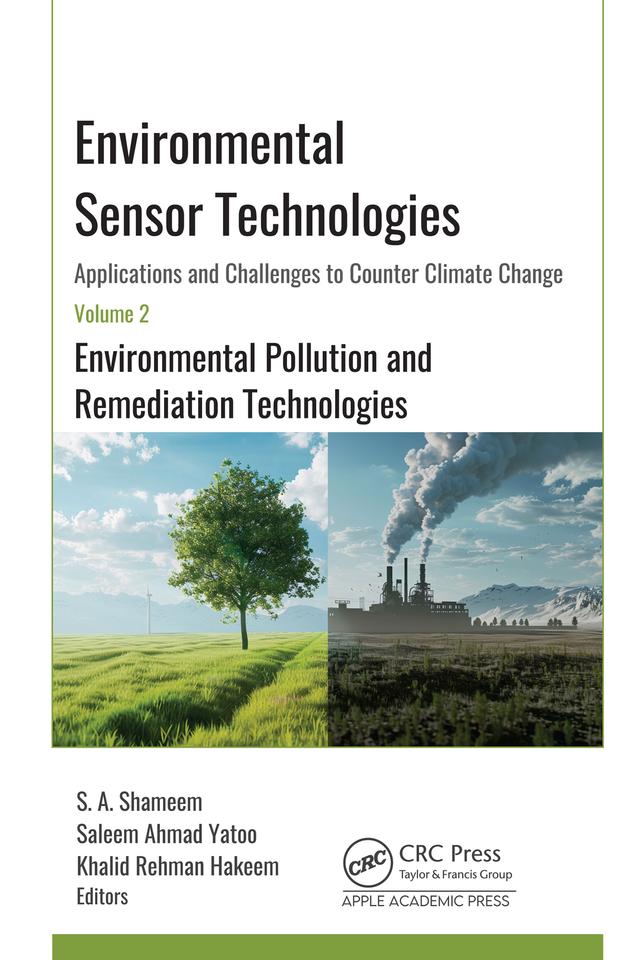 Environmental Sensor Technologies: Applications and Challenges to Counter Climate Change by Khalid Rehman Hakeem, Saleem Ahmad Yatoo, S. A. Shameem
