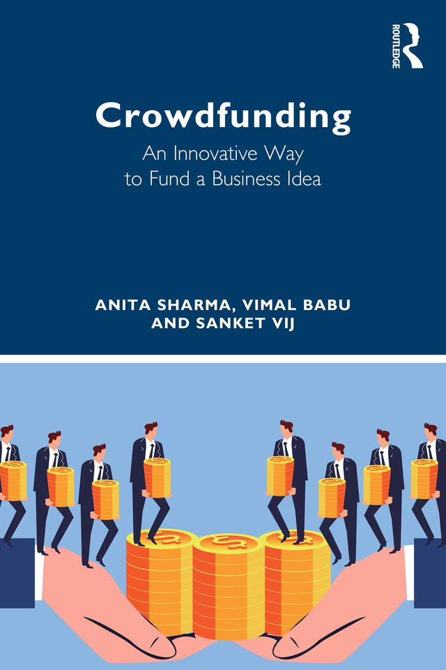 Crowdfunding by Anita Sharma, Sanket Vij, Vimal Babu