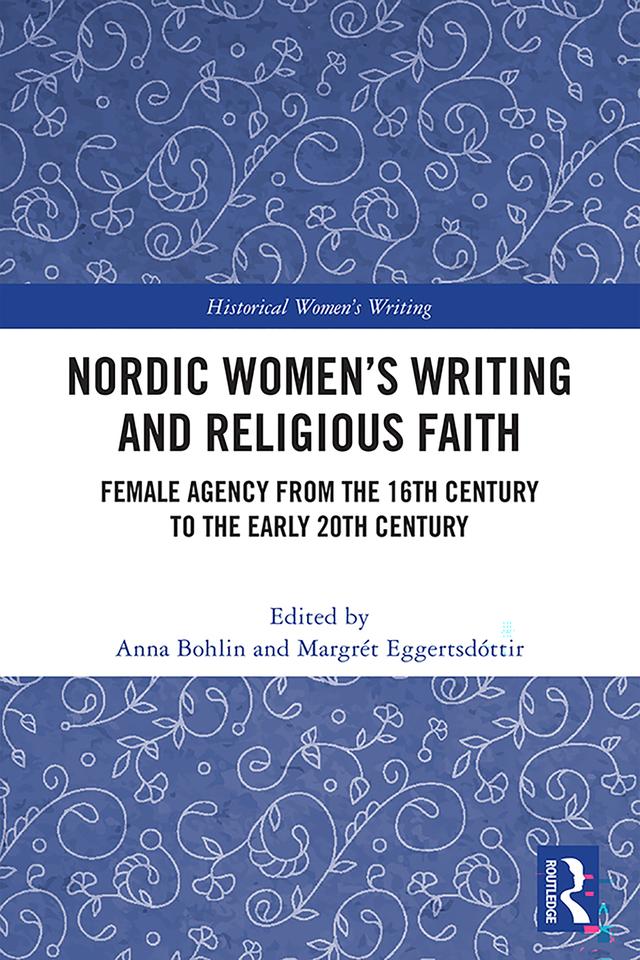 Nordic Women’s Writing and Religious Faith by Anna Bohlin, Margrét Eggertsdóttir