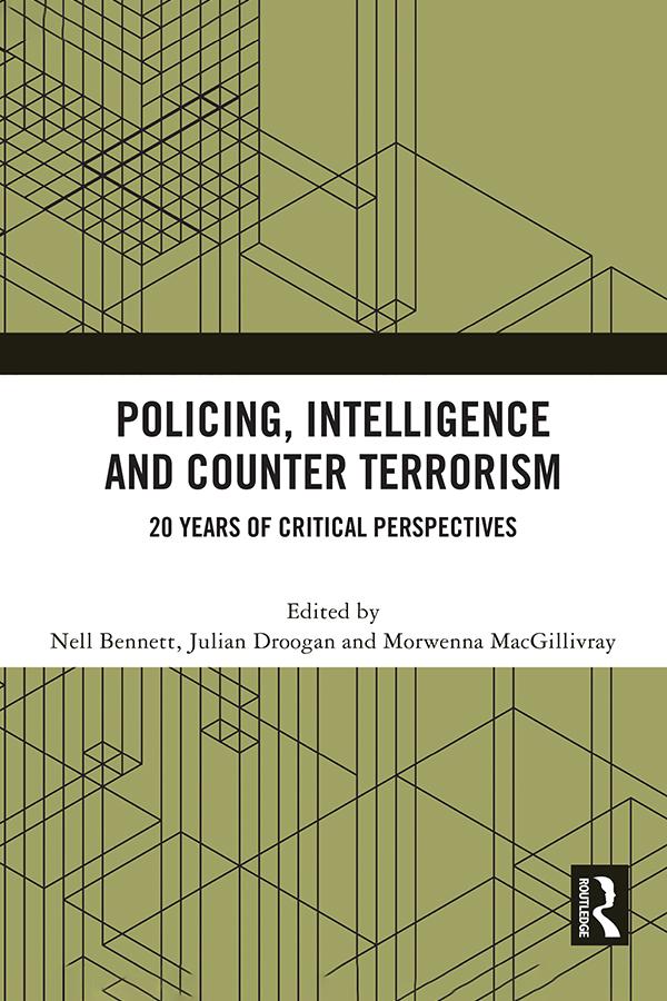 Policing, Intelligence and Counter Terrorism by Julian Droogan, Morwenna MacGillivray, Nell Bennett