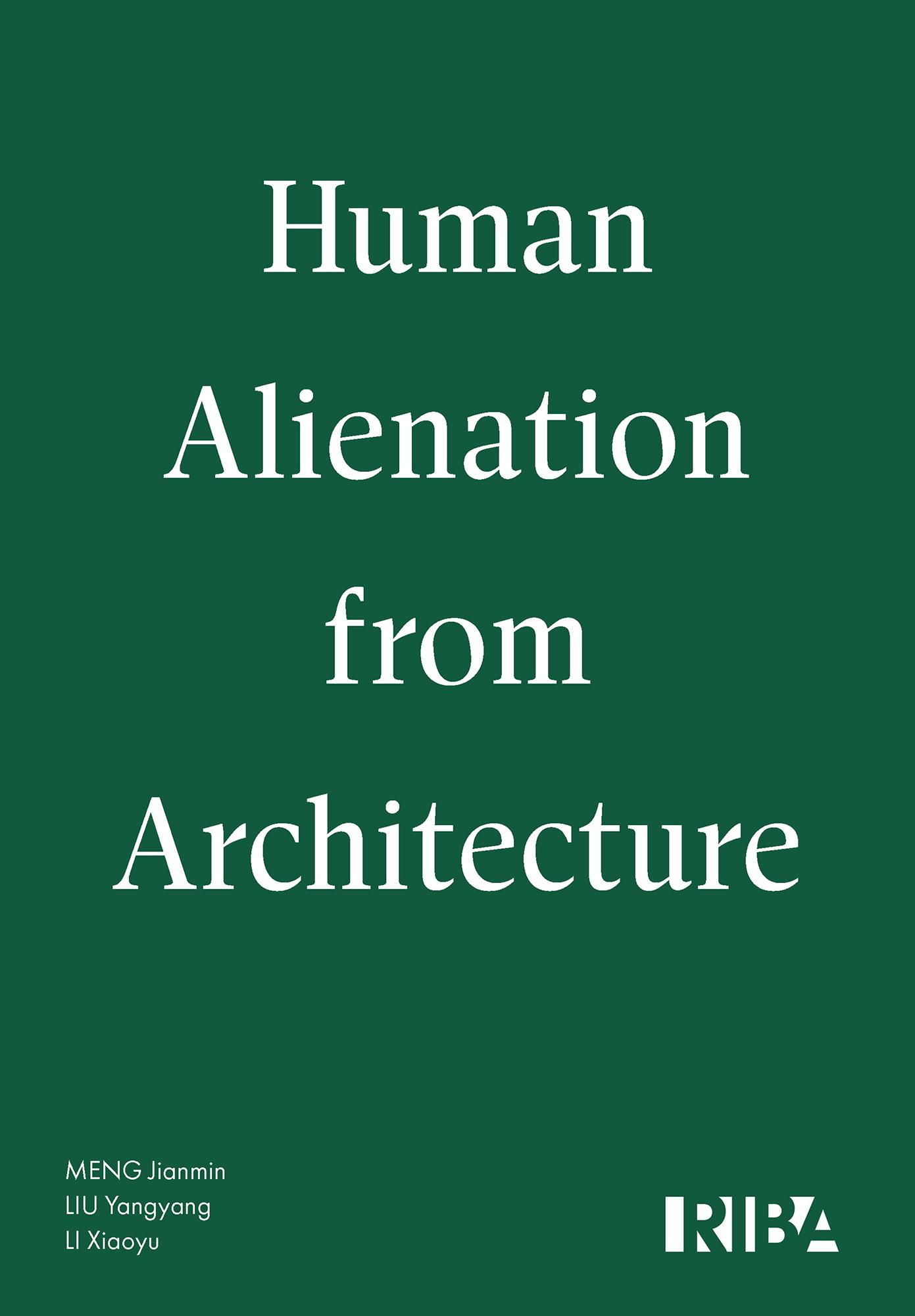 Human Alienation from Architecture