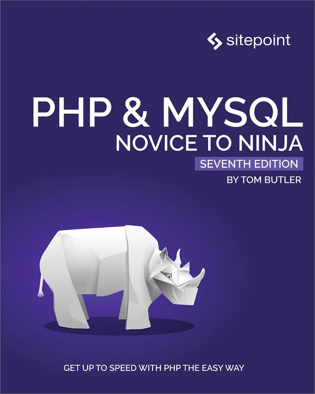PHP & MySQL: Novice to Ninja by Tom Butler