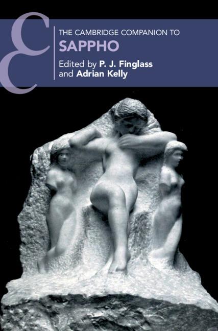 The Cambridge Companion to Sappho by Adrian Kelly, P. J. Finglass