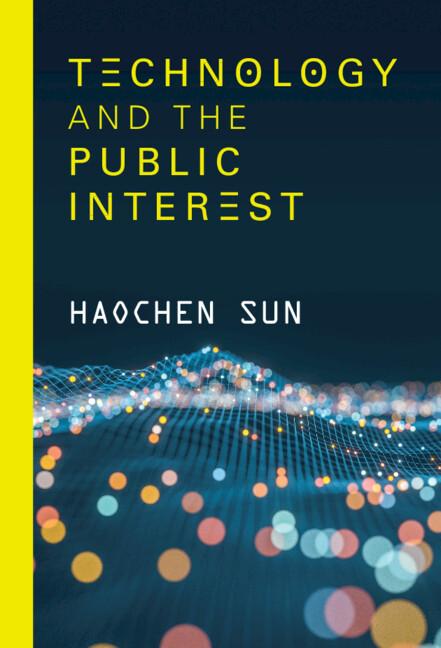 Technology and the Public Interest by Haochen Sun