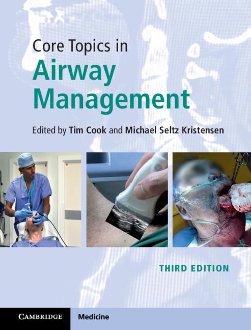 Core Topics in Airway Management by Michael Seltz Kristensen, Tim Cook