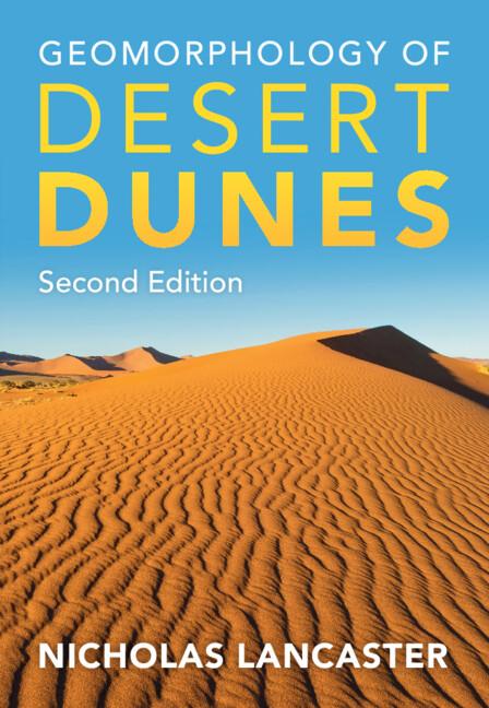 Geomorphology of Desert Dunes by Nicholas Lancaster