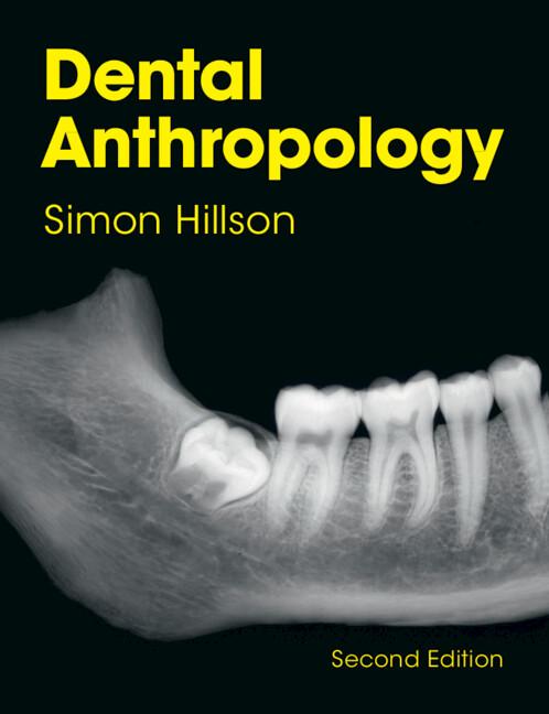 Dental Anthropology by Simon Hillson