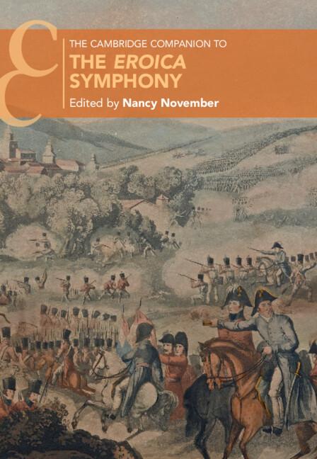 The Cambridge Companion to the Eroica Symphony