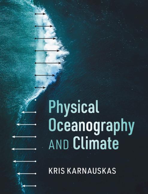 Physical Oceanography and Climate by Kris Karnauskas