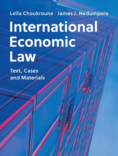 International Economic Law by James J. Nedumpara, Leïla Choukroune