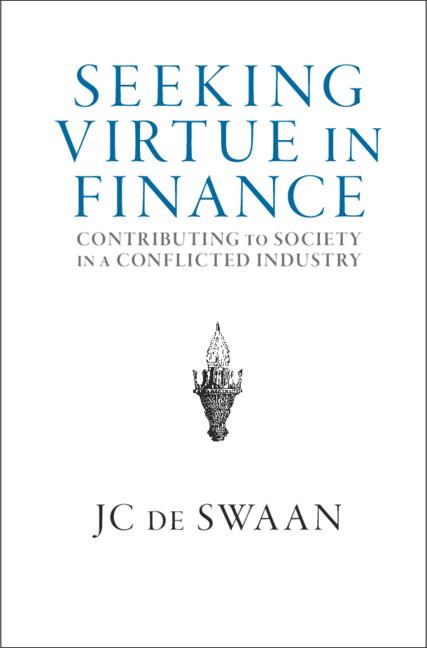Seeking Virtue in Finance by JC de Swaan