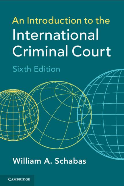 An Introduction to the International Criminal Court by William A. Schabas