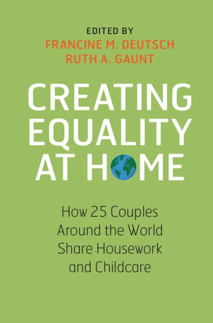 Creating Equality at Home by Francine M. Deutsch, Ruth A. Gaunt
