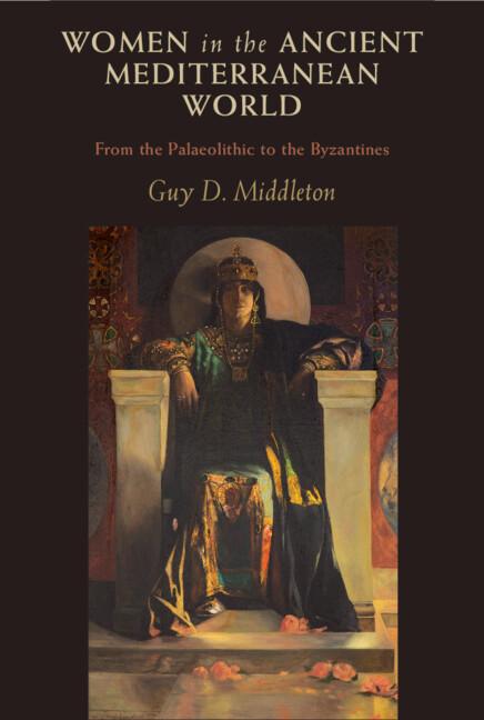 Women in the Ancient Mediterranean World by Guy D. Middleton