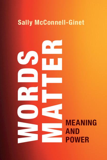 Words Matter by Sally McConnell-Ginet