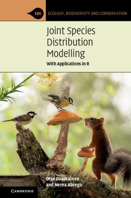 Joint Species Distribution Modelling by Nerea Abrego, Otso Ovaskainen