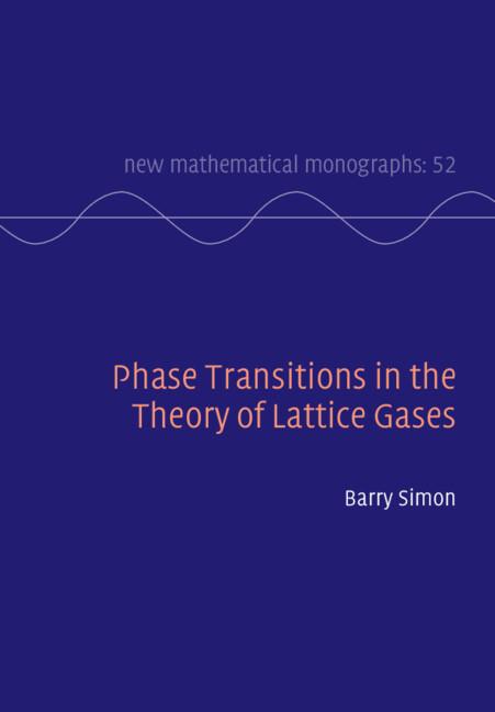 Phase Transitions in the Theory of Lattice Gases by Barry Simon