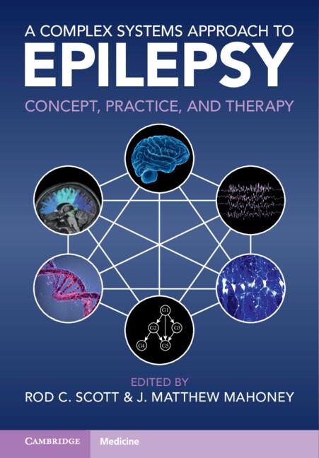 A Complex Systems Approach to Epilepsy by J. Matthew Mahoney, Rod C. Scott
