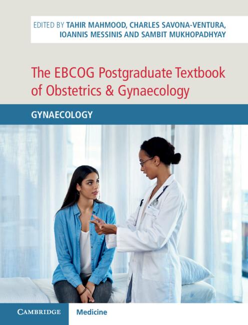 The EBCOG Postgraduate Textbook of Obstetrics & Gynaecology by Charles Savona-Ventura, Ioannis Messinis, Sambit Mukhopadhyay, Tahir Mahmood