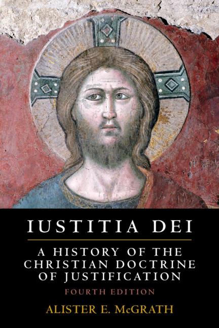 Iustitia Dei by Alister E. McGrath