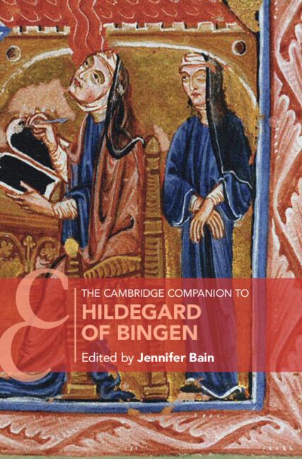 The Cambridge Companion to Hildegard of Bingen by Jennifer Bain