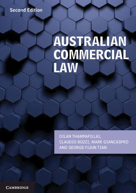 Australian Commercial Law by Claudio Bozzi, Dilan Thampapillai, George Yijun Tian, Mark Giancaspro