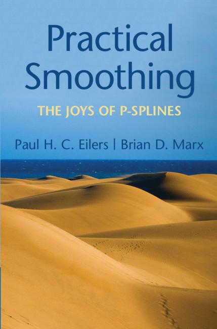 Practical Smoothing by Brian D. Marx, Paul H.C. Eilers