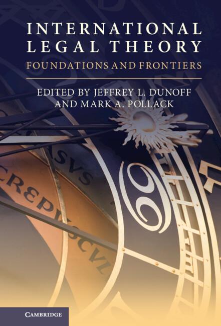 International Legal Theory by Jeffrey L. Dunoff, Mark A. Pollack