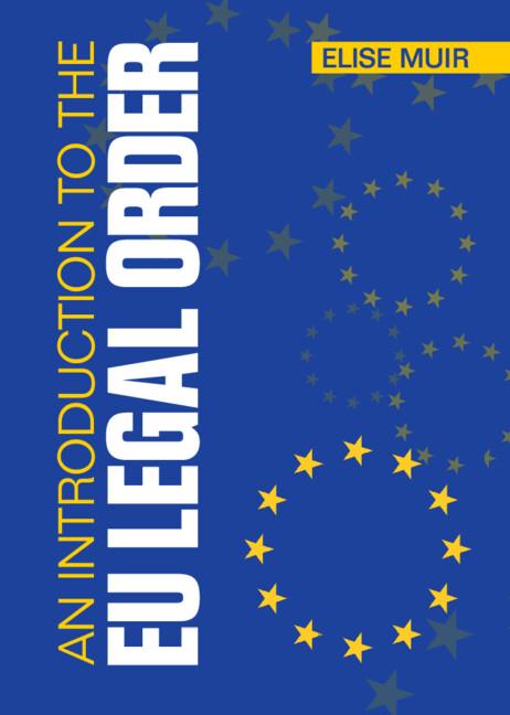 An Introduction to the EU Legal Order by Elise Muir