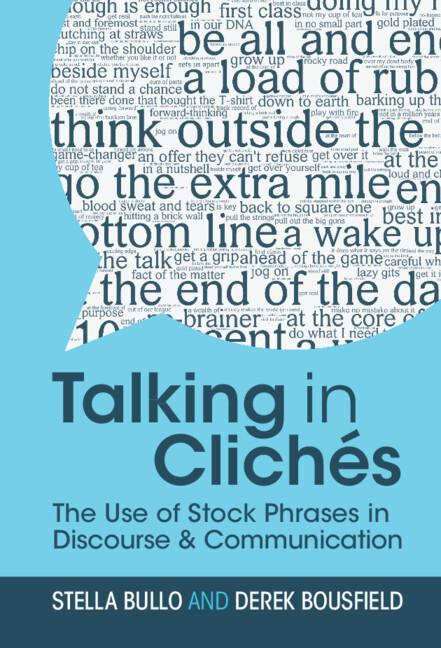 Talking in Clichés by Derek Bousfield, Stella Bullo