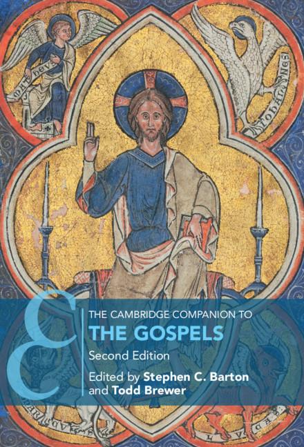 The Cambridge Companion to the Gospels by Stephen C. Barton, Todd Brewer