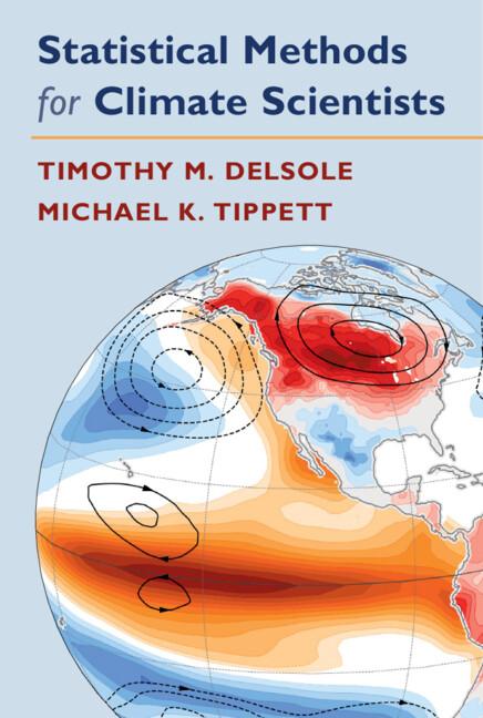 Statistical Methods for Climate Scientists by Michael Tippett, Timothy DelSole
