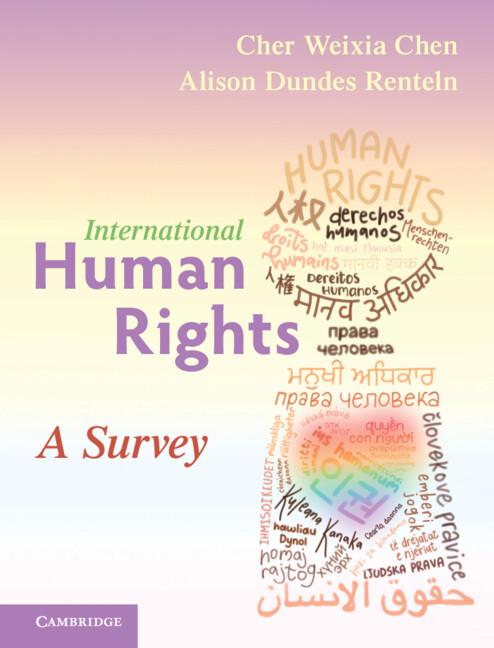 International Human Rights by Alison Dundes Renteln, Cher Weixia Chen