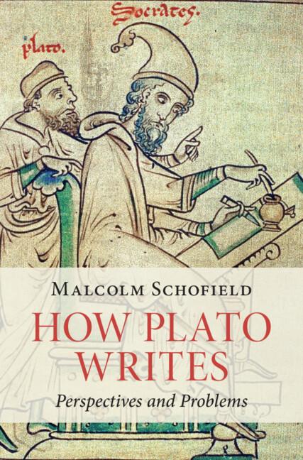 How Plato Writes by Malcolm Schofield
