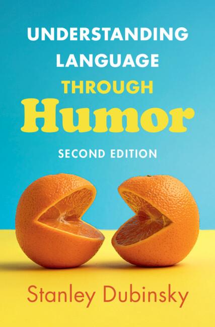 Understanding Language through Humor by Stanley Dubinsky