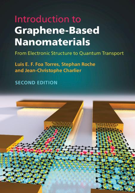 Introduction to Graphene-Based Nanomaterials by Jean-Christophe Charlier, Luis E. F. Foa Torres, Stephan Roche