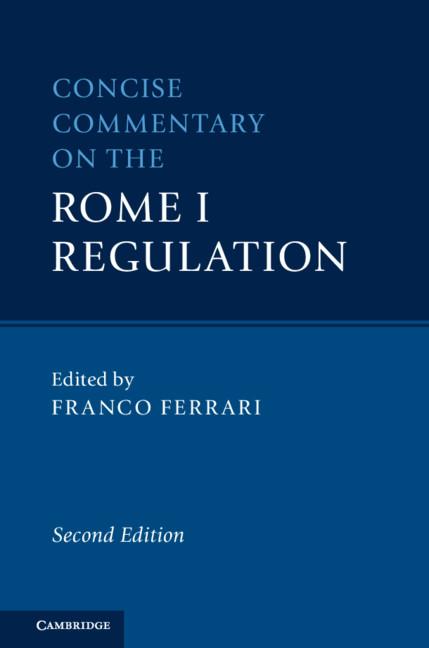 Concise Commentary on the Rome I Regulation by Franco Ferrari