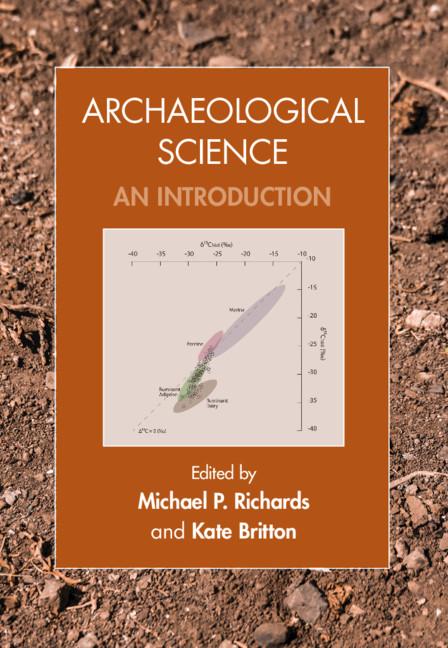 Archaeological Science by Kate Britton, Michael P. Richards