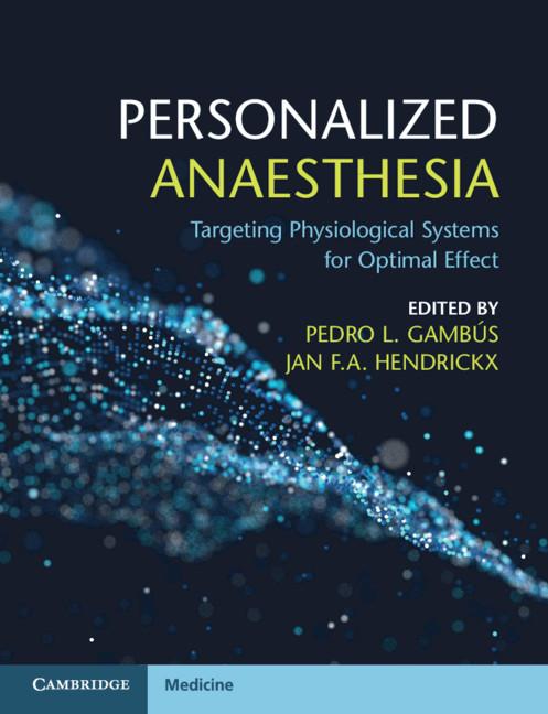 Personalized Anaesthesia by Jan F. A. Hendrickx, Pedro L. Gambús